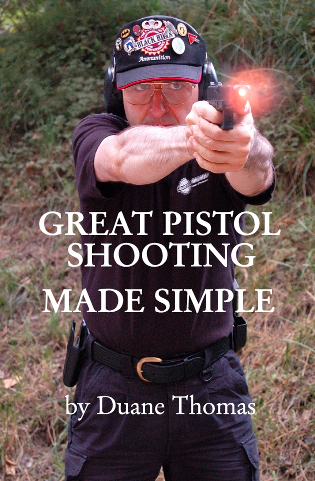 Great Pistol Shooting Made Simple